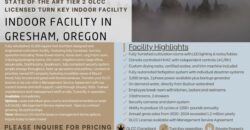 State of the Art, Turn-key Tier 2 OLCC Licensed Indoor Grow in Oregon
